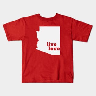 Arizona - Live Love Arizona Kids T-Shirt